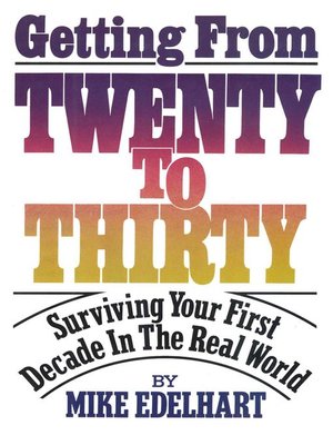 cover image of Getting from Twenty to Thirty